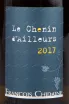 Этикетка вина Francois Chidaine Le Chenin d'Ailleurs 2017 0.75 л