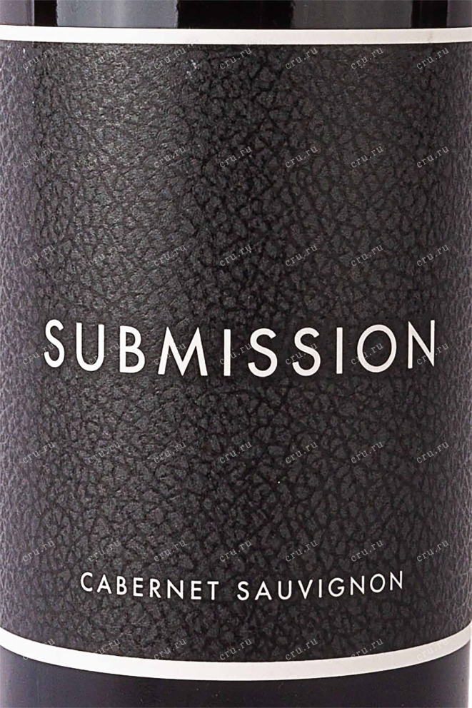 Этикетка Submission Cabernet Sauvignon 2017 0.75 л