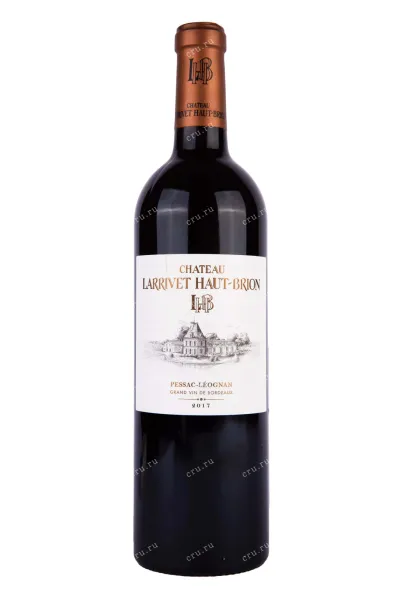 Вино Chateau Larrivet Haut-Brion Pessac-Leognan 2017 0.75 л
