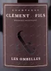 Этикетка игристого вина Clement & Fils Les Ombelles Blanc de Noirs 0.75 л