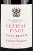 Этикетка Chateau Pinot Grand Reserve Cabernet Sauvignon 2021 0.75 л