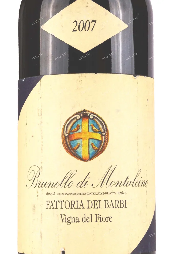 Этикетка Fattoria dei Barbi  Brunello di Montalcino Vigna del Fiore 2007 0.75 л