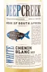 Этикетка Deep Creek Chenin Blanc 2022 0.75 л