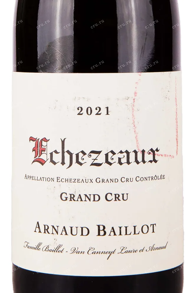 Этикетка Arnaud Baillot Echezeaux Grand Cru 2021 0.75 л